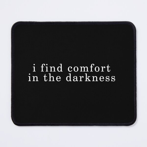 Item preview, I find comfort in the darkness designed and sold by sallyheaney.