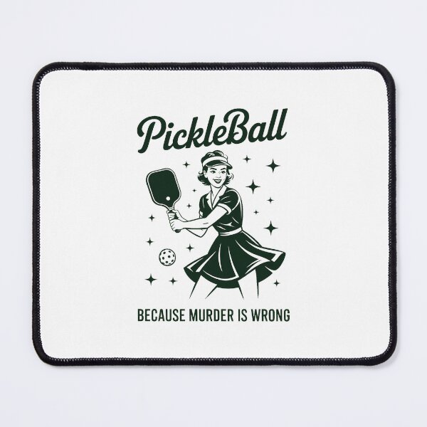 Item preview, Pickleball Because Murder is Wrong Pickleball Lovers designed and sold by PunkNation-Arts.