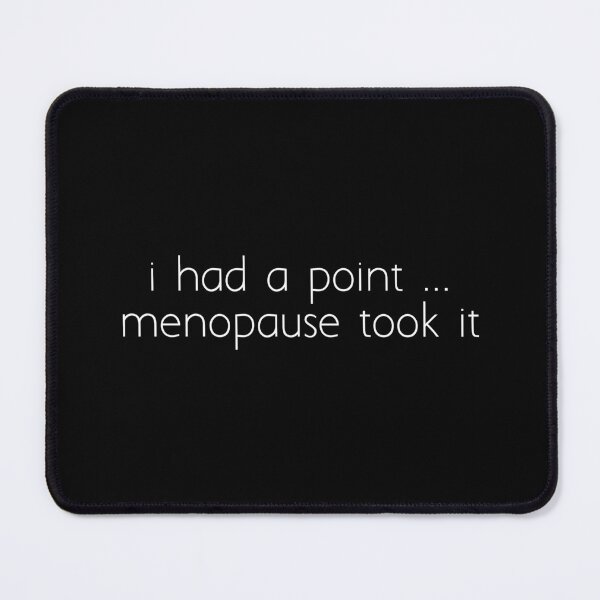 Item preview, i had a point ... menopause took it designed and sold by Ice Breakers .