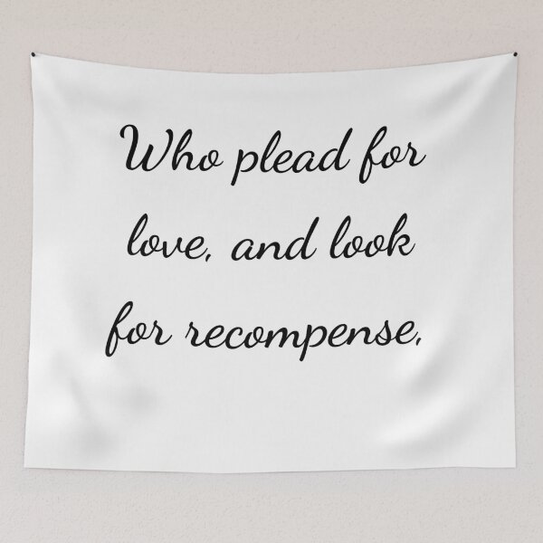 Item preview, "Who plead for love and look for recompense," - handwriting black designed and sold by ariksworld.