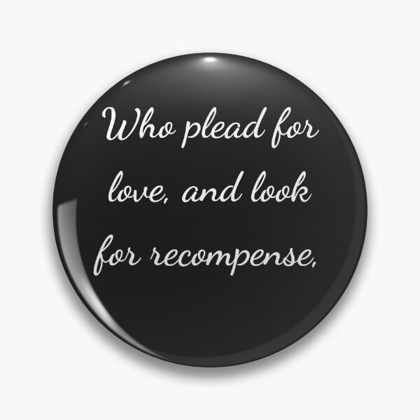 Item preview, "Who plead for love and look for recompense," - handwriting white designed and sold by ariksworld.