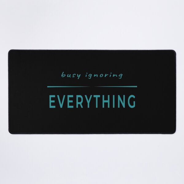 Item preview, Quiet Mind Aesthetic – Busy Ignoring Everything Shirt Design designed and sold by unique art and design.