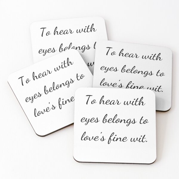 Item preview, "To hear with eyes belongs to love's fine wit." - handwriting black designed and sold by ariksworld.