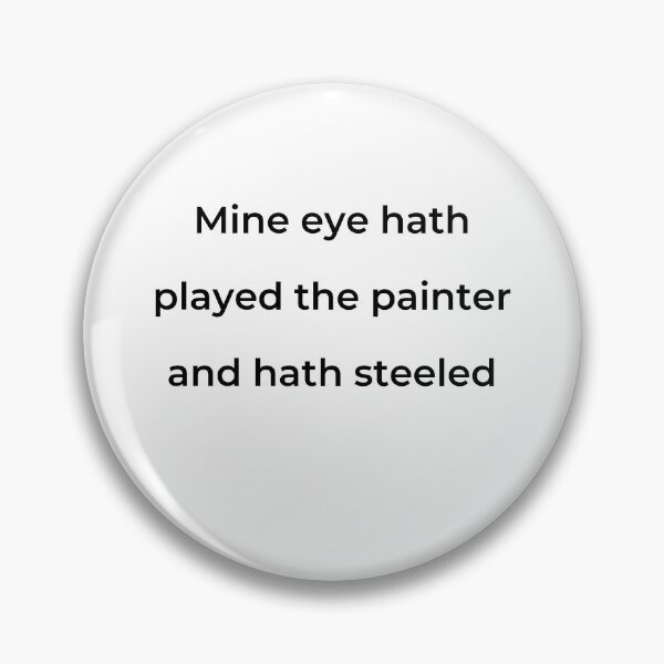 Item preview, "Mine eye hath played the painter and hath steeled" - print black designed and sold by ariksworld.