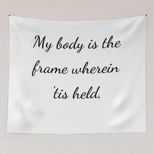 Item preview, "My body is the frame wherein 'tis held," - handwriting black designed and sold by ariksworld.