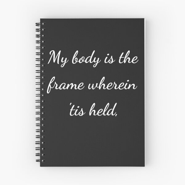 Item preview, "My body is the frame wherein 'tis held," - handwriting white designed and sold by ariksworld.