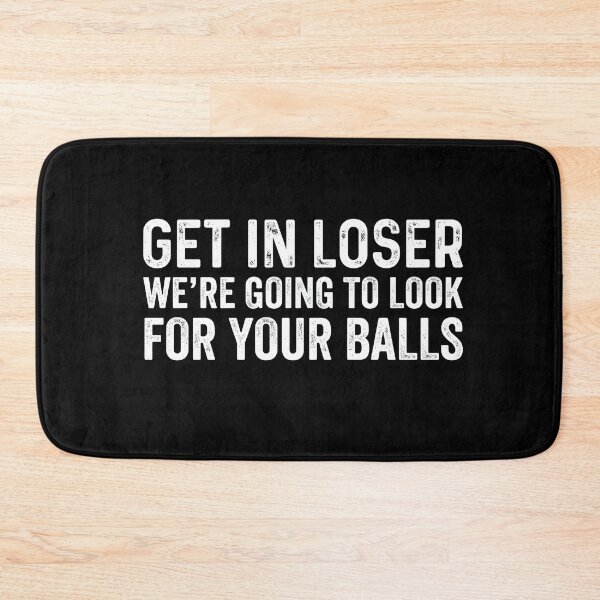 Item preview, Get In Loser We’re Going to Look for Your Balls – Funny Golf Humor Shirt designed and sold by ZyziowskyArt.