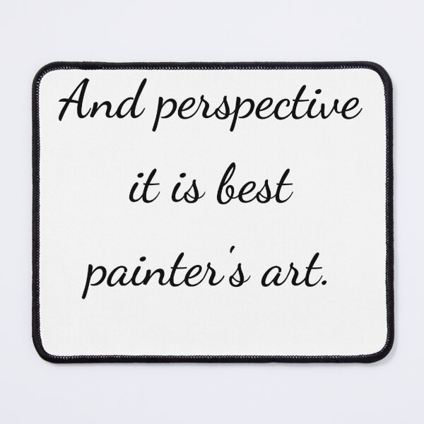 Item preview, "And perspective it is the painter's art." - handwriting black designed and sold by ariksworld.
