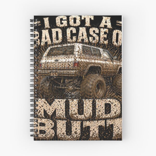 Item preview, I Got A Bad Case Of The Mud Butt designed and sold by Goose Motors.