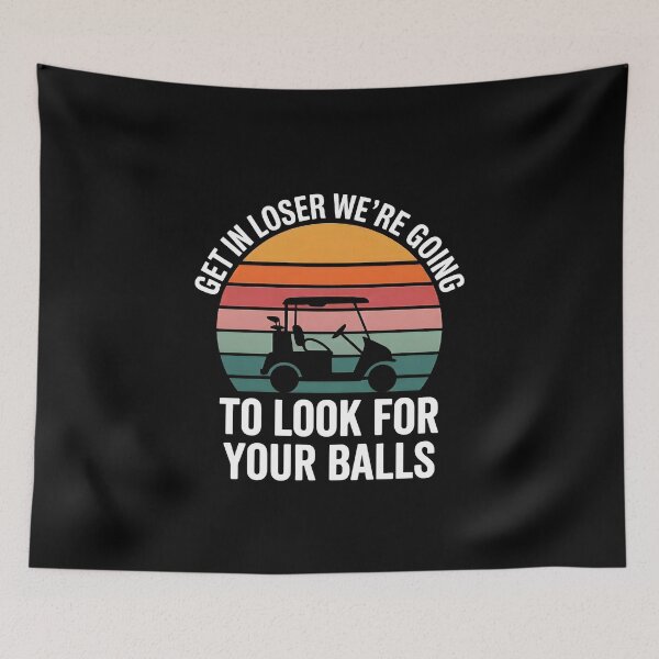 Item preview, Get In Loser We’re Going to Look for Your Balls – Funny Golf Meme Retro Sunset Design designed and sold by ZyziowskyArt.