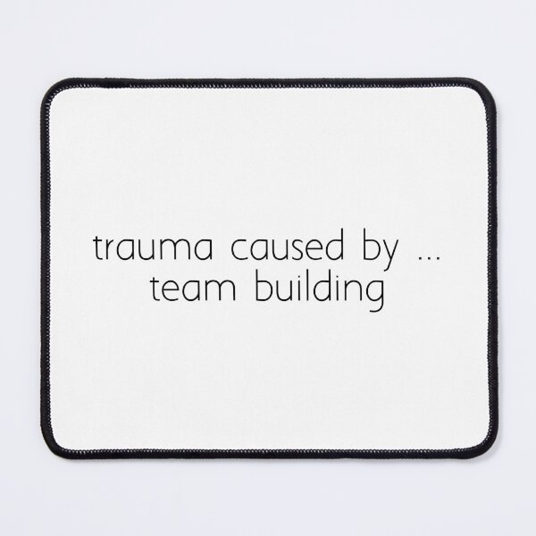 Item preview, trauma caused by ... team building designed and sold by Ice Breakers .