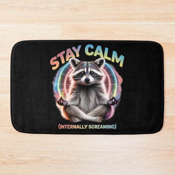 Item preview, Stay Calm Funny Raccoon Meme | Cute Anxiety Humor  designed and sold by IdentityThread.