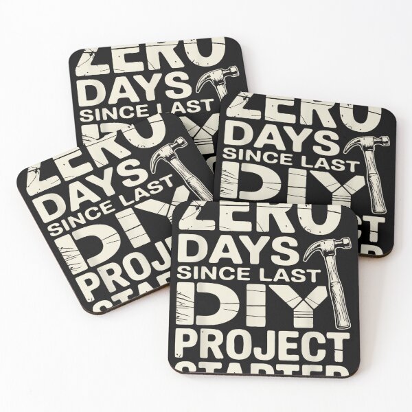 Item preview, 0 Days Since Last DIY Project Started Meme designed and sold by AlisonPAnderson.