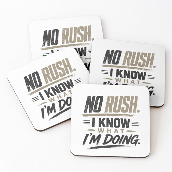 Item preview, No Rush I Know What I’m Doing – Confident Mindset Quote designed and sold by the-dovlat.
