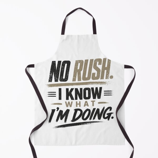 Item preview, No Rush I Know What I’m Doing – Confident Mindset Quote designed and sold by the-dovlat.