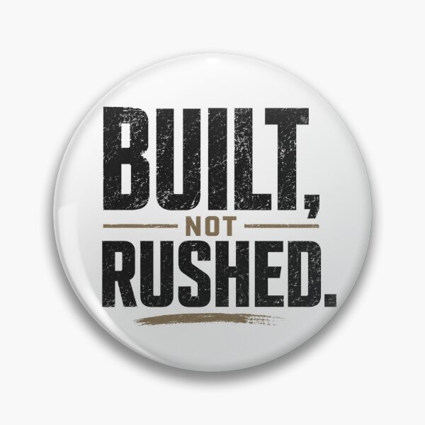Item preview, Built Not Rushed – Patience and Discipline Design designed and sold by the-dovlat.