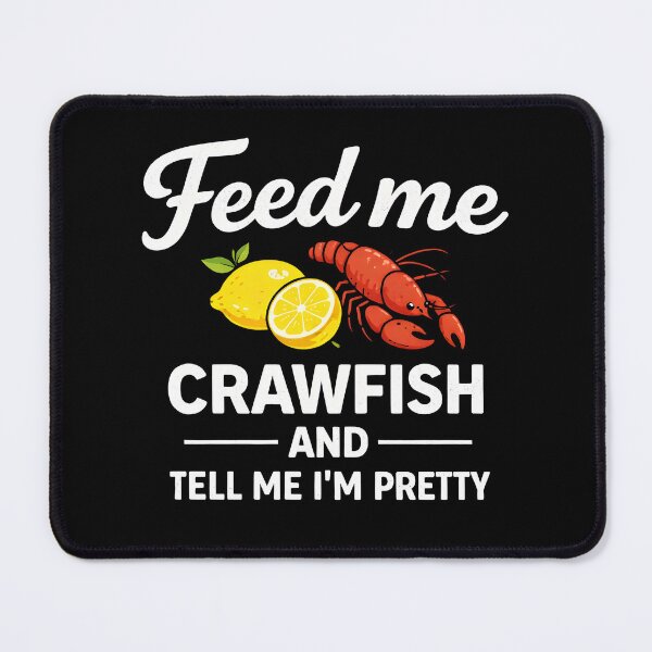 Item preview, Feed me crawfish and tell me I'm pretty designed and sold by zoes-ink.