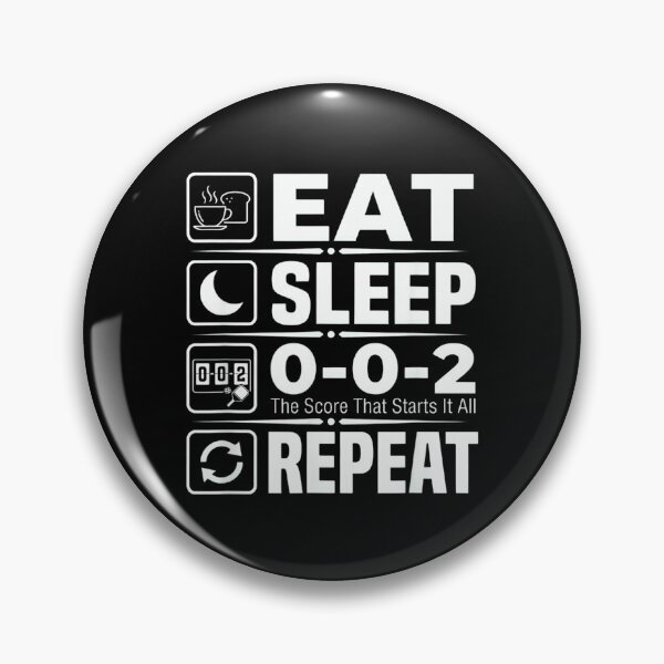 Item preview, Eat Sleep 0-0-2 Repeat The Score that Starts It All designed and sold by AlisonPAnderson.