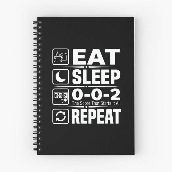 Item preview, Eat Sleep 0-0-2 Repeat The Score that Starts It All designed and sold by AlisonPAnderson.