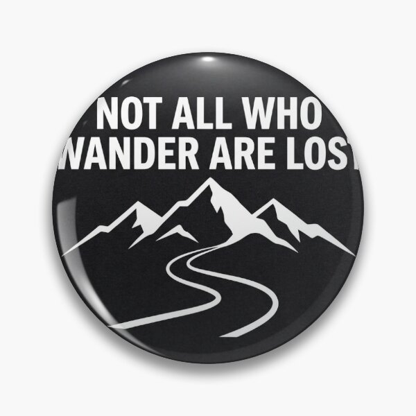 Item preview, Not All Who Wander Are Lost - Nature Adventure designed and sold by micki1979.