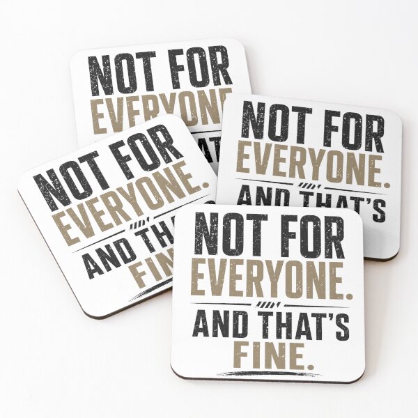 Item preview, Not For Everyone And That’s Fine – Bold Individuality Quote designed and sold by the-dovlat.