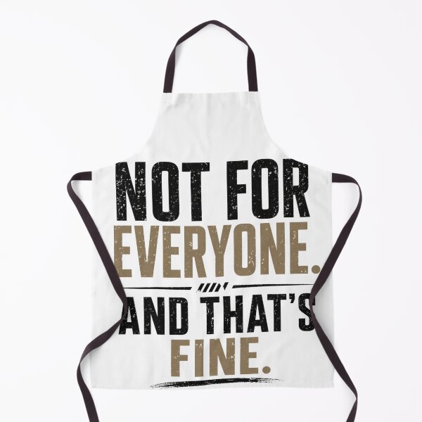 Item preview, Not For Everyone And That’s Fine – Bold Individuality Quote designed and sold by the-dovlat.