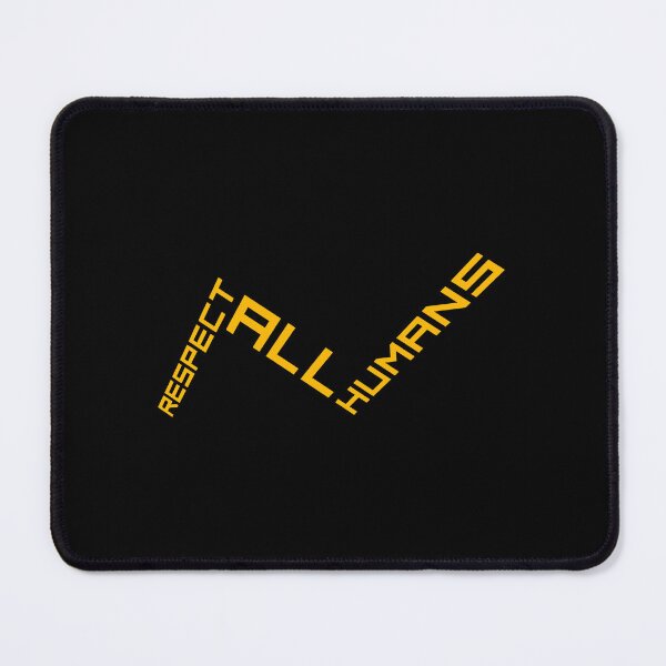 Item preview, Respect All Humans Bold Statement Quote Equality designed and sold by shirt-o-mat.