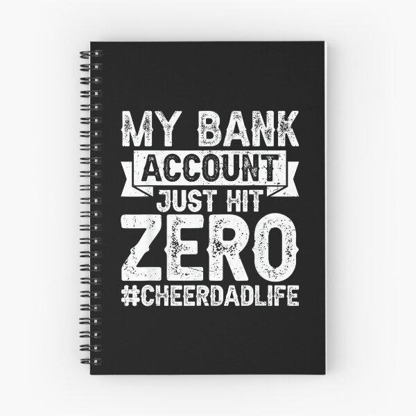 Item preview, My Bank Account Just Hit Zero Cheer Dad Funny Cheerleading designed and sold by AlisonPAnderson.