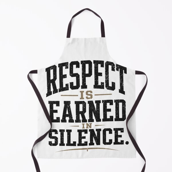 Item preview, Respect Is Earned In Silence – Classic Power Statement designed and sold by the-dovlat.