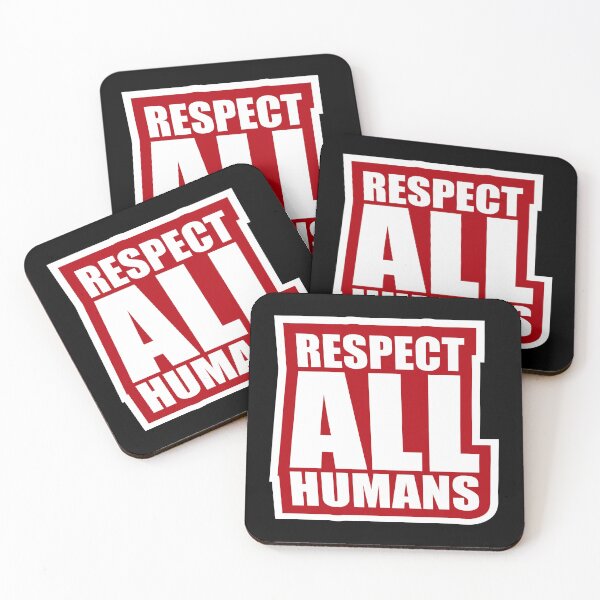 Item preview, Respect All Humans Bold Statement Quote Equality designed and sold by shirt-o-mat.