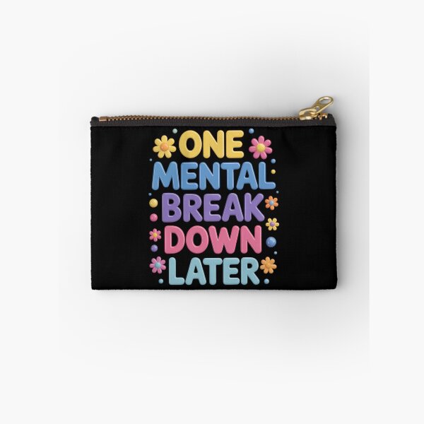 Item preview, One Mental Breakdown Later Sarcastic Mental Health designed and sold by VENOM0RIOT.