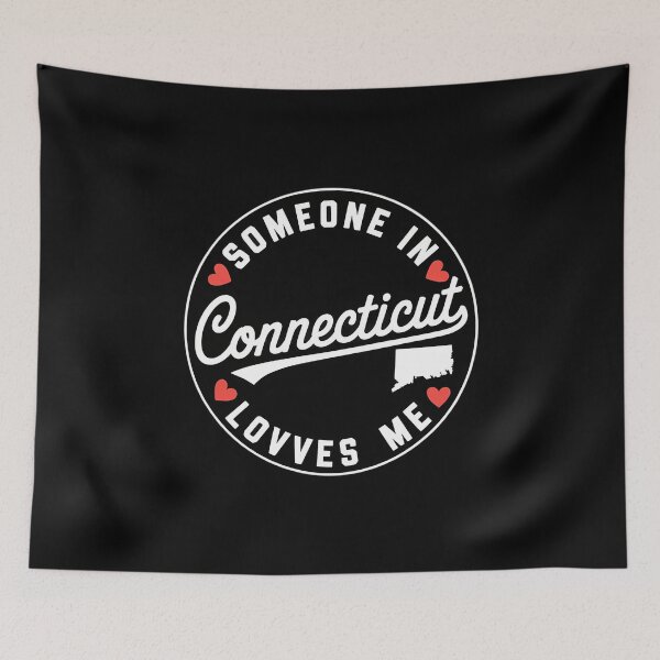 Item preview, Someone in Connecticut Loves Me  designed and sold by VENOM0RIOT.