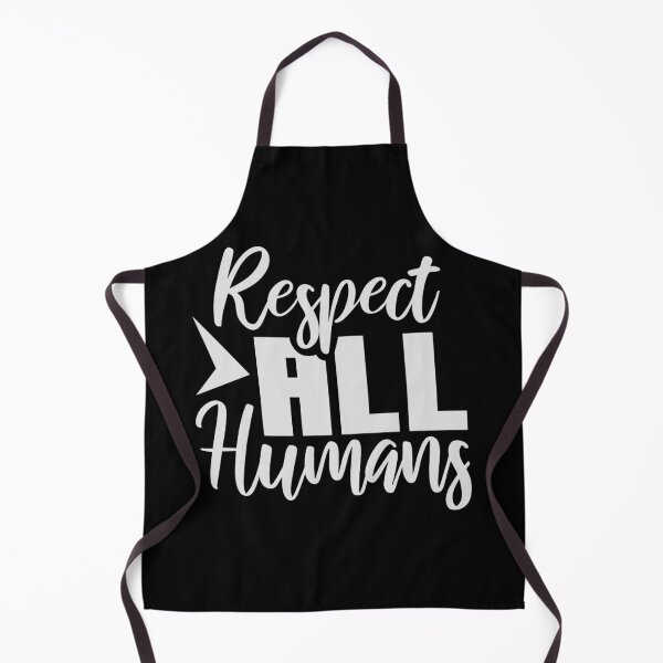 Item preview, Respect All Humans Bold Statement Quote Equality designed and sold by shirt-o-mat.