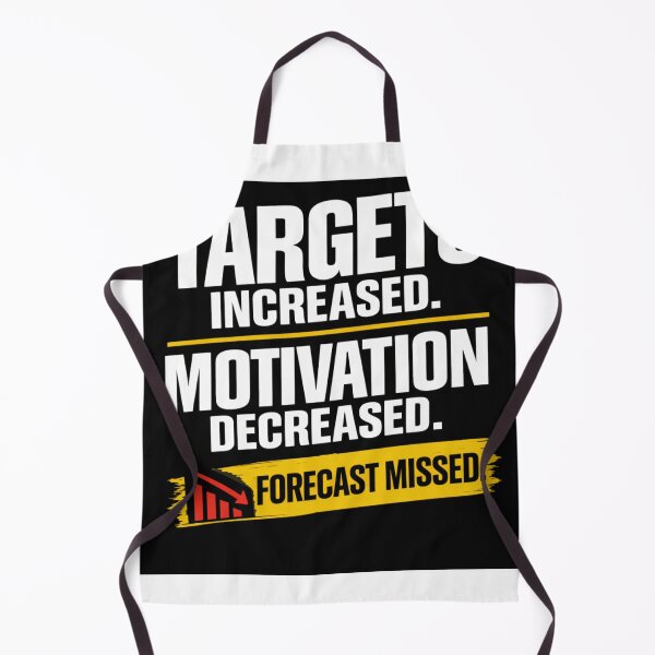Item preview, Targets Increased Motivation Decreased Forecast Missed Funny Sales T-Shirt | Sales Humor designed and sold by KeeganDykes.
