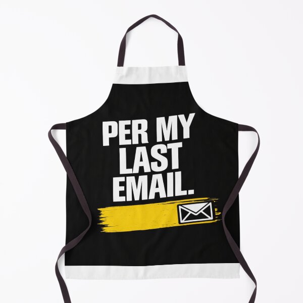 Item preview, As Per My Last Email Funny Office T-Shirt | Corporate Work Humor Shirt designed and sold by KeeganDykes.