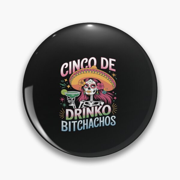 Artikelvorschau, Cinco De Mayo Mexikanische Party Cinco De Drinko Bitchachos entworfen und verkauft von VinhSinh.