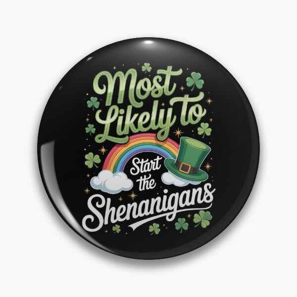 Item preview, St Patricks Day Most Likely to Start the Shenanigans designed and sold by TrinaEspinoza.