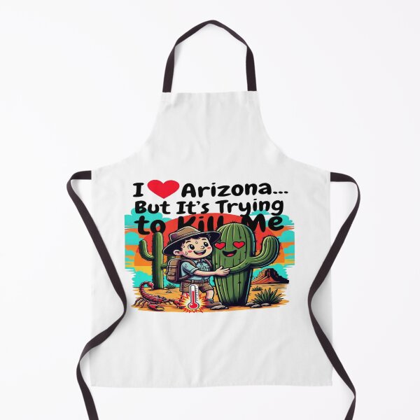 Item preview, I Love Arizona But It’s Trying to Kill Me Funny Desert T-Shirt | Cute Cactus Heat Humor Graphic Tee designed and sold by Sushikidsntod.