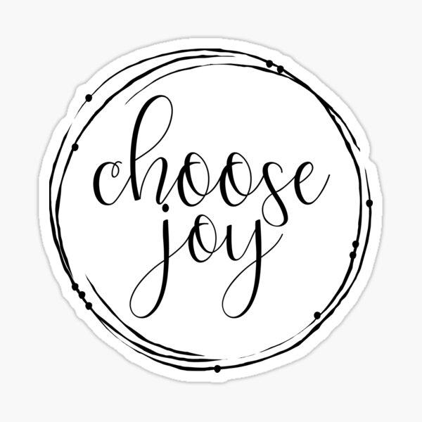 Choose Joy Sticker