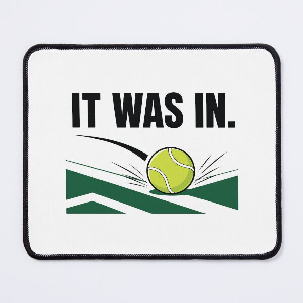 Item preview, It Was In Funny Tennis Player Humor Tennis Lover Match Day Joke Court Life designed and sold by kiralynstration.