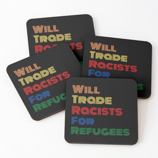 Item preview, Will Trade Racists For Refugees designed and sold by Flags  And co.