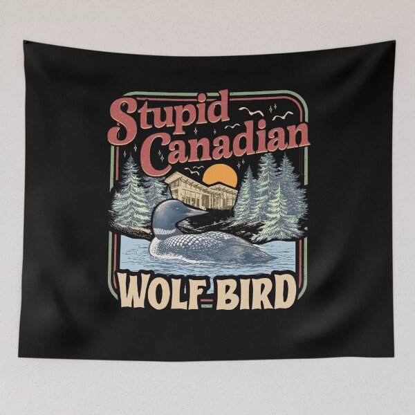 Item preview, Stupid Canadian Wolf Bird designed and sold by WSTRap.