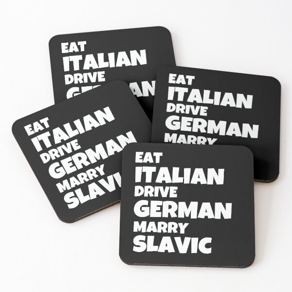 Item preview, Eat Italian Drive German Marry Slavic designed and sold by JohnnyP-Store.
