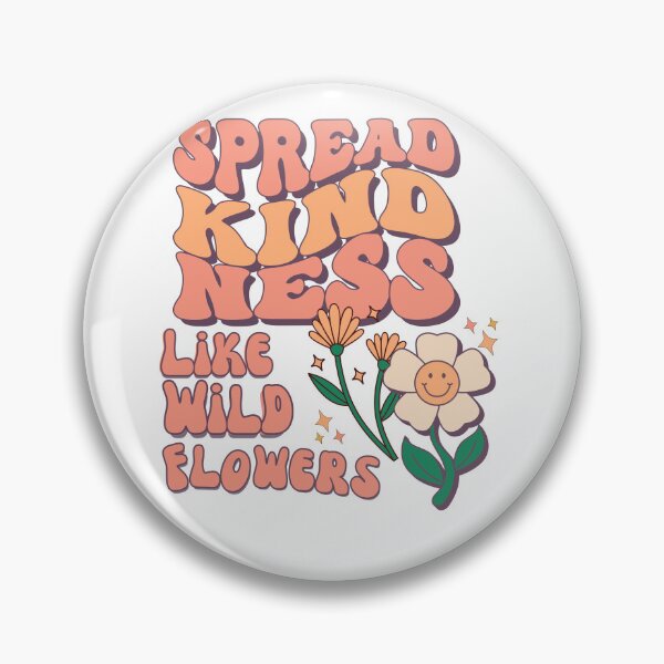 Item preview, Spread kindness like wild flowers designed and sold by Fun Mood Prints .