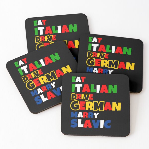 Item preview, Eat Italian Drive German Marry Slavic designed and sold by JohnnyP-Store.