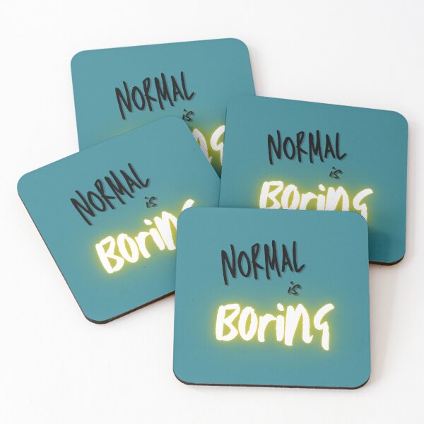 Item preview, Normal is Boring designed and sold by MadTeaDesign.