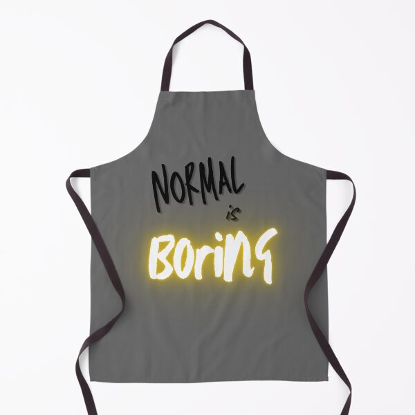 Item preview, Normal is Boring designed and sold by MadTeaDesign.