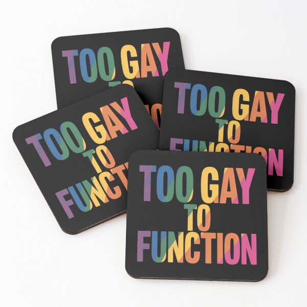 Item preview, Too Gay To Function Gay Pride LGBT designed and sold by TrinaEspinoza.