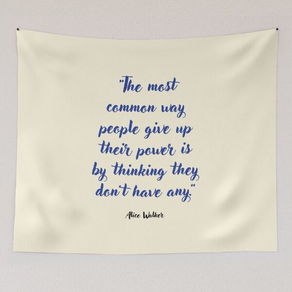 Item preview, The most common way people give up . . . Quotation by Alice Walker designed and sold by CharlottePlaceArt.