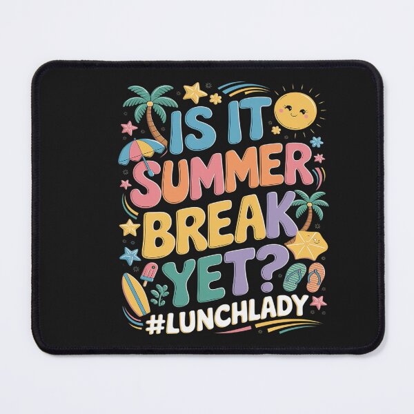 Item preview, Is It Summer Break Yet Lunch Lady End Of School Year designed and sold by AvenStudioCo.